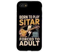 Born To Play Sitar Forced To Adult - Sitar Player Case for iPhone SE (2020) / 7/8