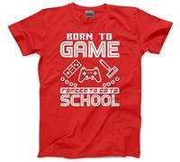Born to Play Video Games Forced to go to School - Kids T-Shirt - Gamer Gaming Console 7-8 Years red