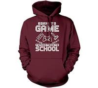 Born to Play Video Games Forced to go to School - Kids Unisex Hoodie - Gamer Gaming Console 9-11 Years Maroon