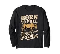 Born to Pull Forced to Wait for T Funny Ox Saying Long Sleeve T-Shirt
