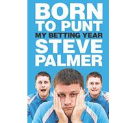 Born to Punt: My Betting Year