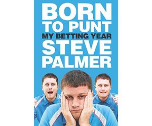 Born to Punt: My Betting Year