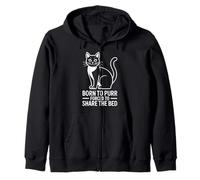 Born To Purr Forced To Share The Bed Funny Cat Zip Hoodie