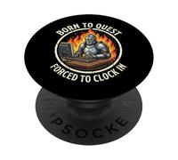 Born To Quest Forced To Clock In PopSockets Adhesive PopGrip