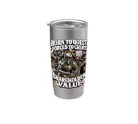 Born to Quest Forced to Create Shareholder Value Knight Meme Stainless Steel Insulated Tumbler