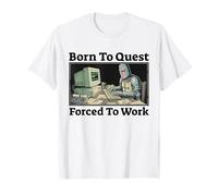 Born to Quest Forced to Work Funny Fantasy Knight Gaming T-Shirt