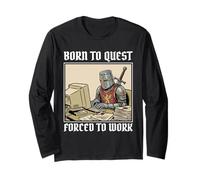 Born to Quest Forced to Work Funny Gamer Knight Sarcastic PC Long Sleeve T-Shirt