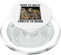 Born To Quest Forced To Work Funny Gamer Knight Sarcastic PC PopSockets PopGrip for MagSafe