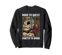 Born To Quest Forced To Work Funny Gamer Knight Sarcastic PC Sweatshirt