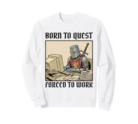 Born To Quest Forced To Work Funny Gamer Knight Sarcastic PC Sweatshirt