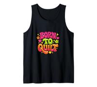 Born to Quit Motivational Positive Inspirational Tank Top