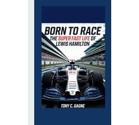 BORN TO RACE: The Super Fast Life of Lewis Hamilton