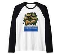 Born to Read Books Forced to Read Emails Funny Office Humor Raglan Baseball Tee