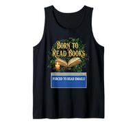 Born to Read Books Forced to Read Emails Funny Office Humor Tank Top