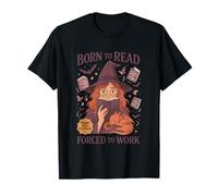 Born To Read Forced To Work Witch Magic T-Shirt