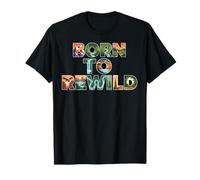Born to Rewild - Funny Earth Day - Climate Change T-Shirt