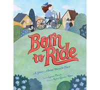Born to Ride: A Story About Bicycle Face