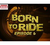 Born To Ride: Episode 6