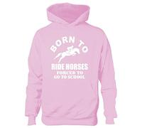 Born To Ride Horses Forced To Go To School Kids Hoodie Age 12-13 Pink