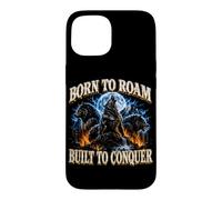 Born to Roam Built to Conquer Wolf Lover Adventure Seeker Case for iPhone 15