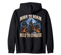 Born to Roam Built to Conquer Wolf Lover Adventure Seeker Zip Hoodie