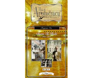 Born to Rule 1875-1914 - The Aristocracy: Born to Rule 1875-1914 [VHS]