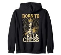 Born To Rule Chess Player Chess Club Fun Zip Hoodie