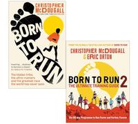 Born to Run & Born to Run 2 The Ultimate Training Guide By Christopher McDougall, Eric Orton 2 Books Collection Set