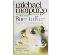 Born To Run by Morpurgo, Michael (June 2, 2008) Paperback
