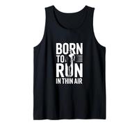 Born to Run in Thin Air Motivational Running Quote Tank Top