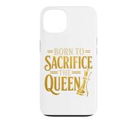 Born To Sacrifice The Queen Chess Player Case for iPhone 13