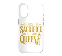 Born To Sacrifice The Queen Chess Player Case for iPhone 17