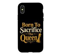 Born To Sacrifice The Queen Chess Player Case for iPhone X/XS