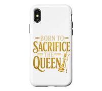 Born To Sacrifice The Queen Chess Player Case for iPhone X/XS
