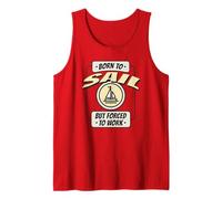 Born to Sail, but Forced to Work, Funny Sailor Tank Top