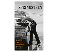 Born to sing: Ein Leben in Gesprachen, Springsteen, Springsteen, Scholz,.