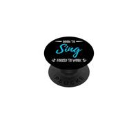 Born To Sing T-Shirt Funny Singing Gift Shirt PopSockets Adhesive PopGrip