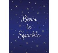 Born to Sparkle