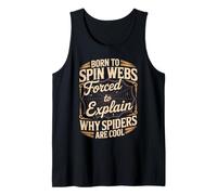 Born to Spin Webs Forced to Explain Funny Spider Saying Tank Top