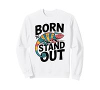 Born to Stand Out Chameleon Colorful Lizard Design Sweatshirt