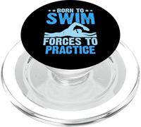 Born To Swim Forces To Practice PopSockets PopGrip for MagSafe