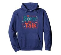 Born to Talk Speech Pathology Communicator Gift Pullover Hoodie, Adult Unisex, Navy, S