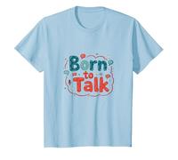 Born to Talk Speech Pathology Communicator Gift T-Shirt, Kids, Baby Blue, 6 Years