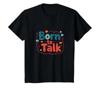 Born to Talk Speech Pathology Communicator Gift T-Shirt, Kids, Black, 2 Years