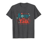 Born to Talk Speech Pathology Communicator Gift T-Shirt, Men, Dark Heather Grey, M
