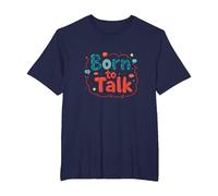 Born to Talk Speech Pathology Communicator Gift T-Shirt, Men's Big and Tall, Navy, 6X Tall
