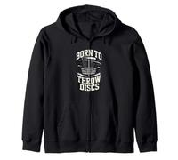 Born To Throw Discs Disc Golf Frisbee Player Zip Hoodie