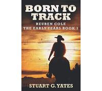 Born To Track (Reuben Cole - The Early Years)