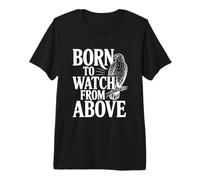 Born to Watch from Above Hawk Lovers Premium T-Shirt