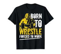 Born To Wrestle Wrestling Fan Gift T-Shirt